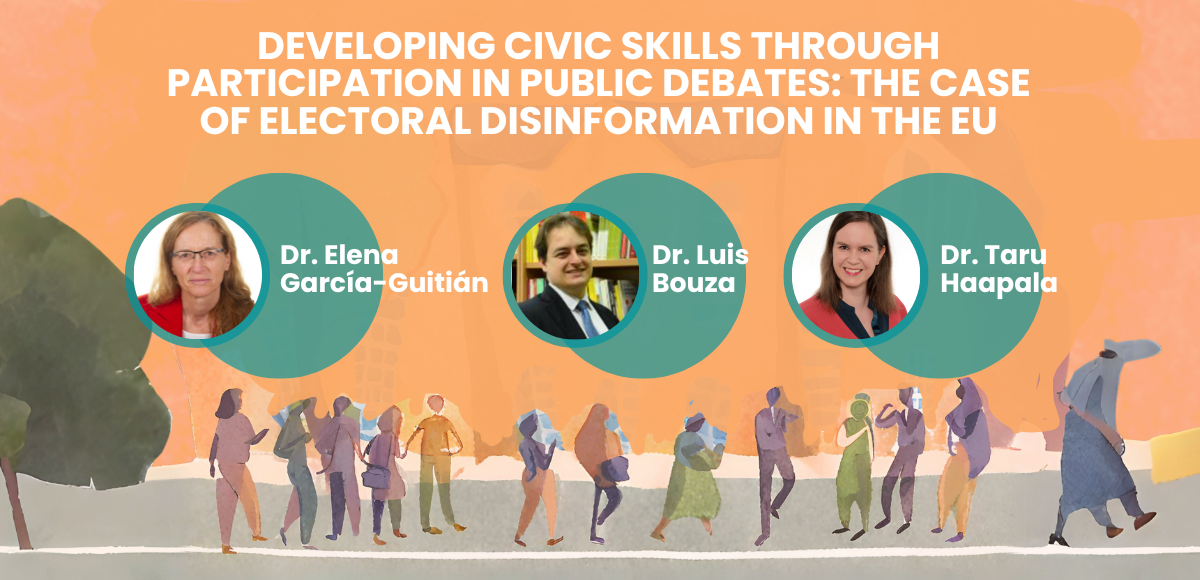 An informative event poster features profiles of three speakers, Dr. Elena García-Guitián, Dr. Luis Bouza, and Dr. Taru Haapala, with the topic “Developing Civic Skills Through Participation in Public Debates: The Case of Electoral Disinformation in the EU.”